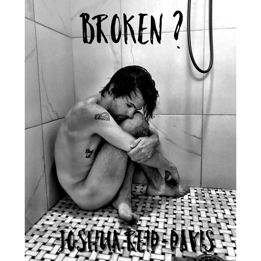 Broken ?, Joshua Reid-Davis