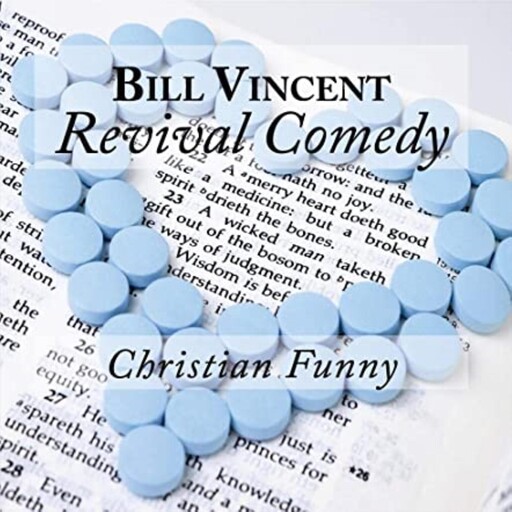 Revival Comedy, Bill Vincent