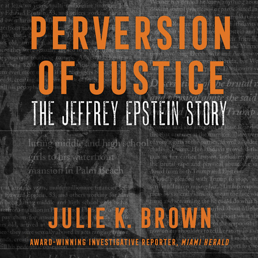 Perversion of Justice, Julie Brown