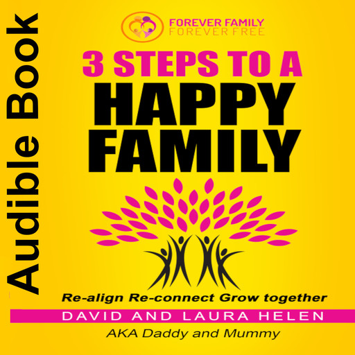 3 STEPS TO A HAPPY FAMILY, David, Laura Helen