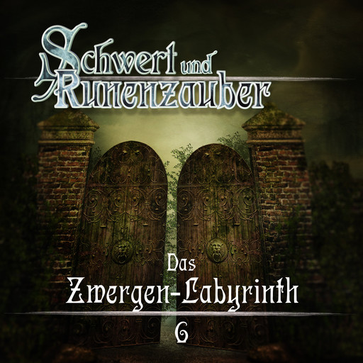 Schwert & Runenzauber, Folge 6: Das Zwergen-Labyrinth, Frank Hammerschmidt