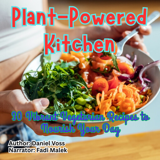 Plant-Powered Kitchen, Daniel Voss
