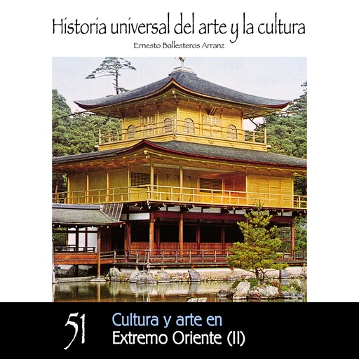 Cultura y Arte en Extremo Oriente - II, Ernesto Ballesteros Arranz