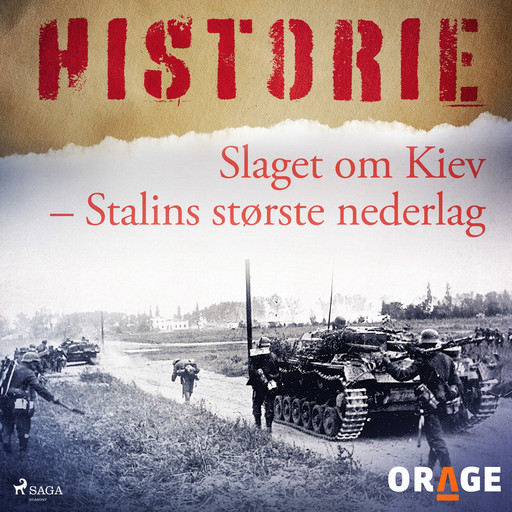 Slaget om Kiev - Stalins største nederlag, – Orage