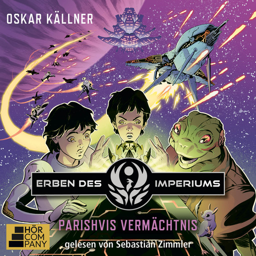 Parishvis Vermächtnis - Erben des Imperiums, Teil 2 (Ungekürzt), Oskar Källner