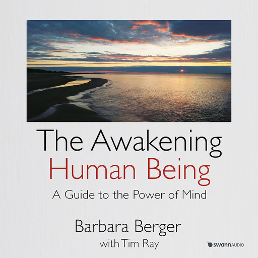 The Awakening Human Being, Barbara Berger