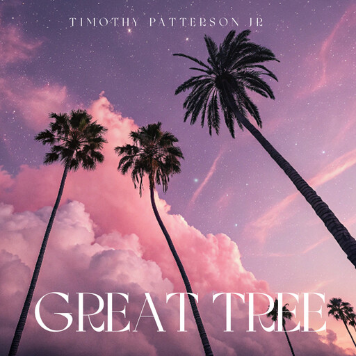 Great Tree, Timothy Patterson Jr
