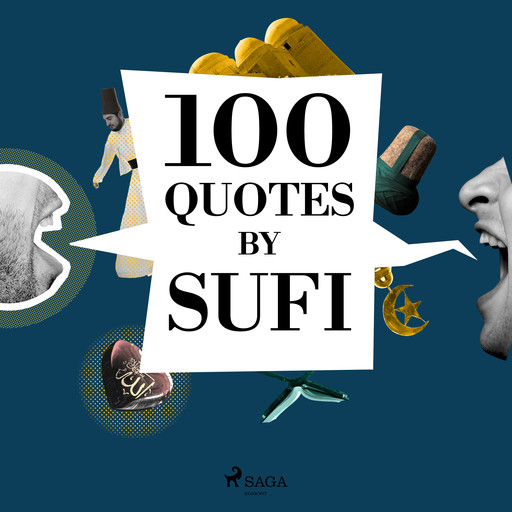 100 Quotes by Sufi Quotes, Various