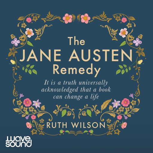The Jane Austen Remedy, Ruth Wilson