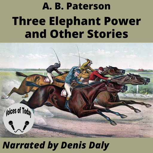 Three Elephant Power and Other Stories, Andrew Barton Paterson