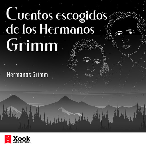 Cuentos escogidos de los Hermanos Grimm, Wilhelm Grimm, Jacob Grimm