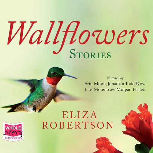 Wallflowers, Eliza Robertson