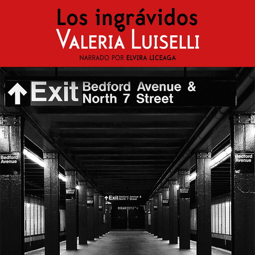 Los ingrávidos, Valeria Luiselli