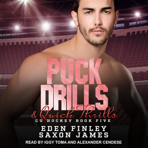 Puck Drills & Quick Thrills, Eden Finley, Saxon James