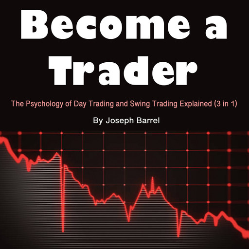 Become a trader, Joseph Barrel