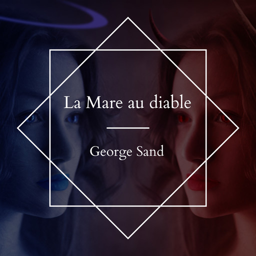 La Mare au diable, George Sand