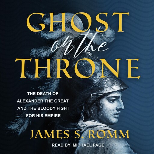 Ghost on the Throne, James Romm