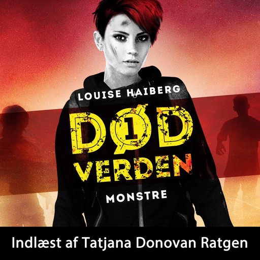 Død verden #1: Monstre, Louise Haiberg
