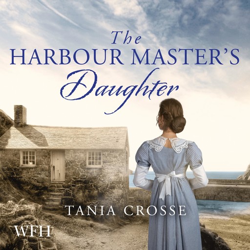 The Harbour Master's Daughter, Tania Crosse