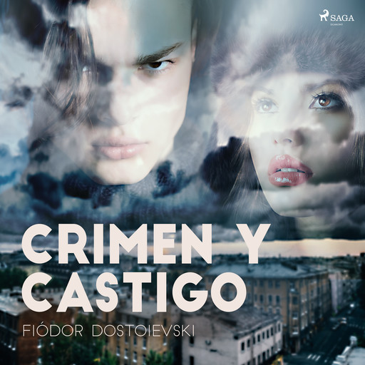 Crimen y Castigo, Fiódor Dostoyevski