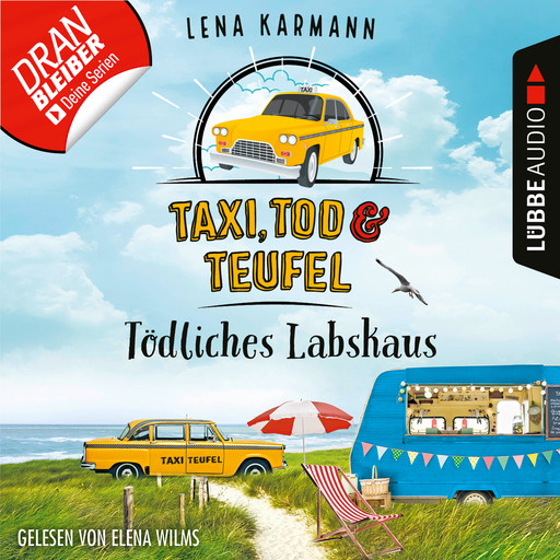 Tödliches Labskaus - Taxi, Tod und Teufel, Folge 4 (Ungekürzt), Lena Karmann