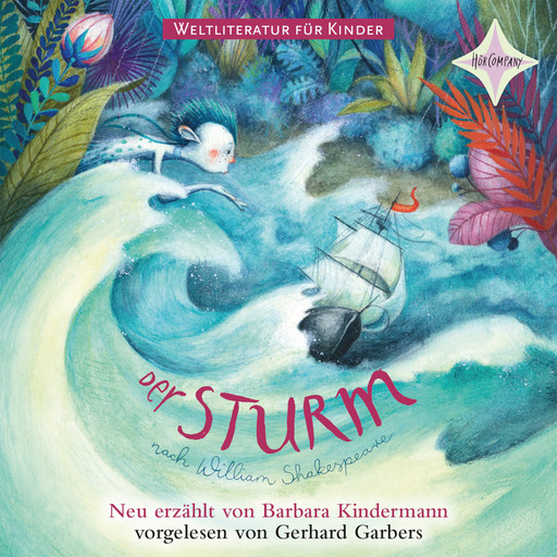 Weltliteratur für Kinder: Der Sturm von William Shakespeare, William Shakespeare, Barbara Kindermann