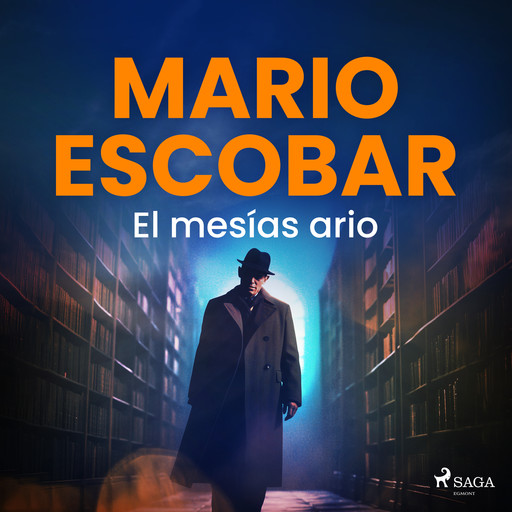 El mesías ario, Mario Escobar Golderos