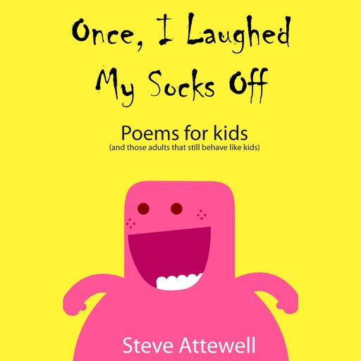 Once, I Laughed My Socks Off, Steve Attewell