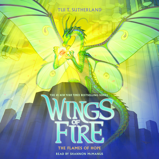 The Flames of Hope (Wings of Fire #15), Tui T. Sutherland