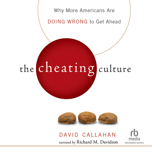 The Cheating Culture, David Callahan