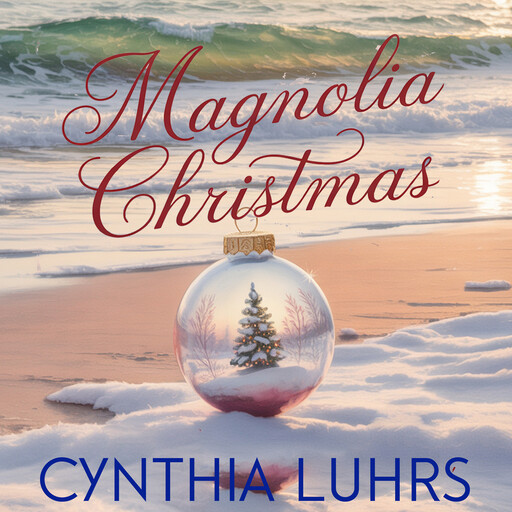 Magnolia Christmas, Cynthia Luhrs