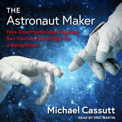 The Astronaut Maker, Michael Cassutt