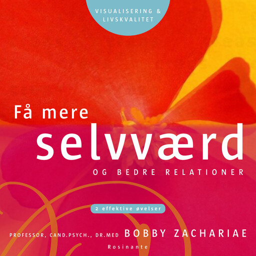 Få mere selvværd og bedre relationer, Bobby Zachariae