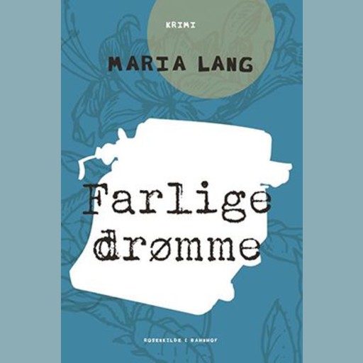 Farlige drømme, Maria Lang