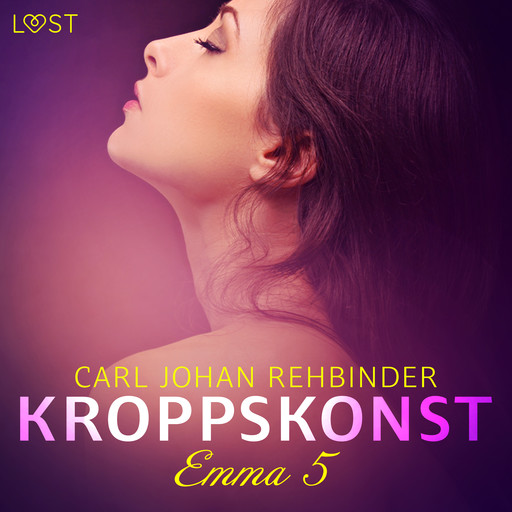 Emma 5: Kroppskonst - erotisk novell, Carl Johan Rehbinder