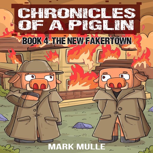Chronicles of a Piglin Book 4, Mark Mulle