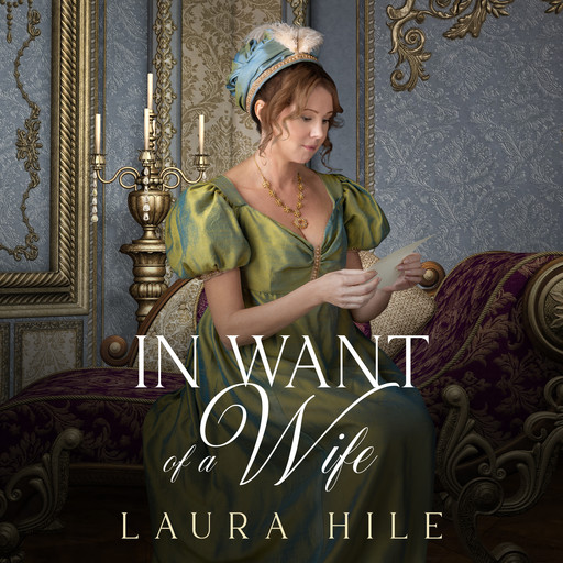 In Want of a Wife, Laura Hile