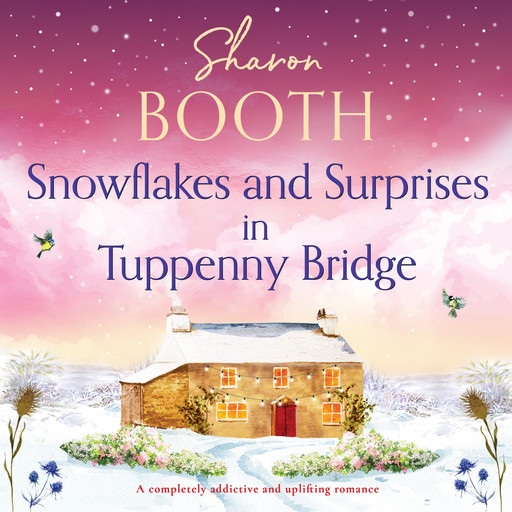 Snowflakes and Surprises in Tuppenny Bridge, Sharon Booth