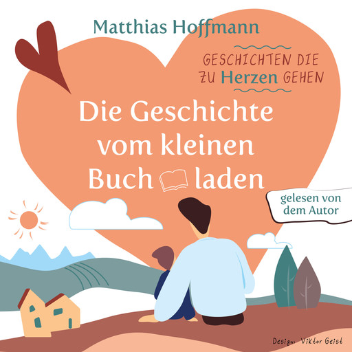 Geschichten die zu Herzen gehen, Matthias Hoffmann