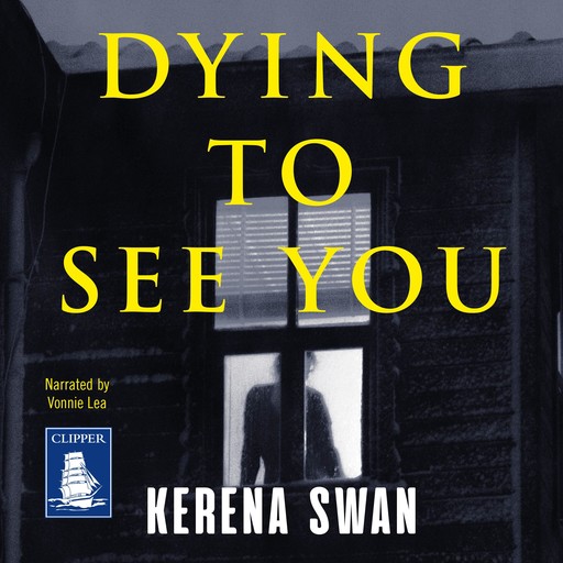 Dying to See You, Kerena Swan