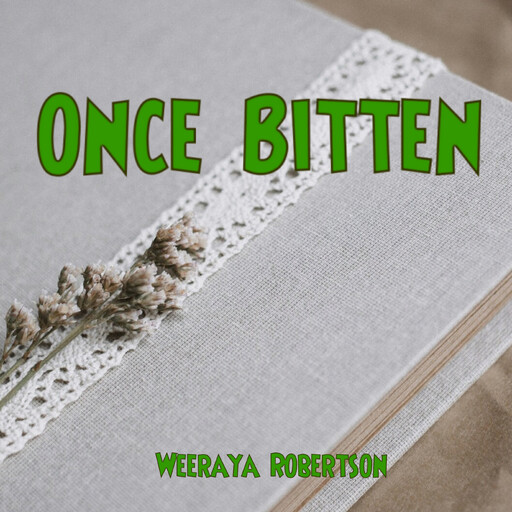 Once Bitten, Weeraya Robertson