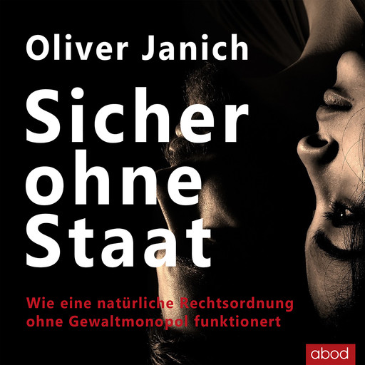 Sicher ohne Staat, Oliver Janich