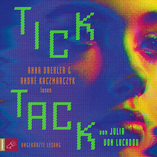 Tick Tack (Ungekürzt), Julia von Lucadou