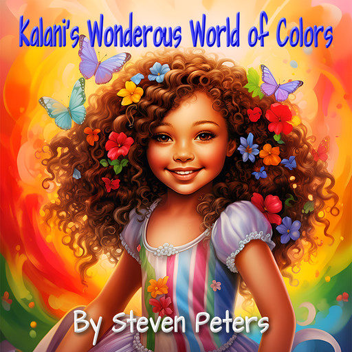 Kalani's Wonderous World of Colors, Steven Peters