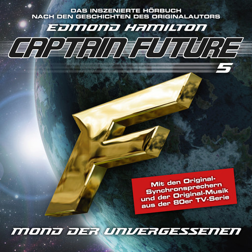 Captain Future, Folge 5: Mond der Unvergessenen - nach Edmond Hamilton, Edmond Hamilton