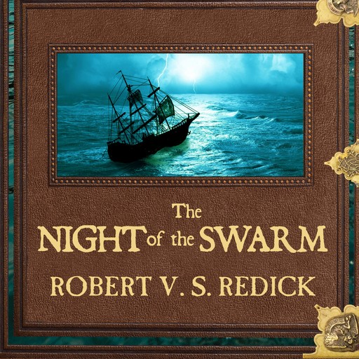 The Night of the Swarm, Robert V.S. Redick