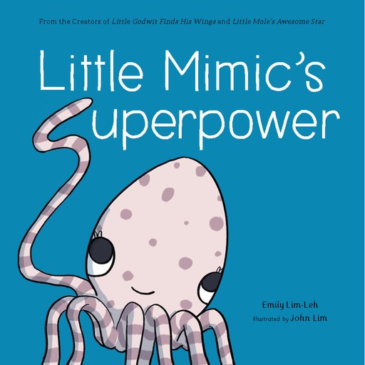 Little Mimic's Superpower, Emily Lim-Leh