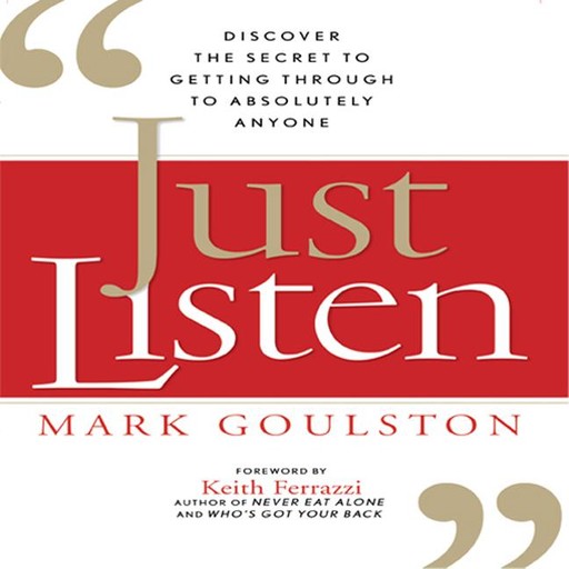 Just Listen, Mark Goulston