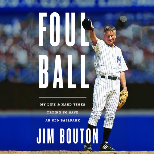 Foul Ball, Bouton Jim
