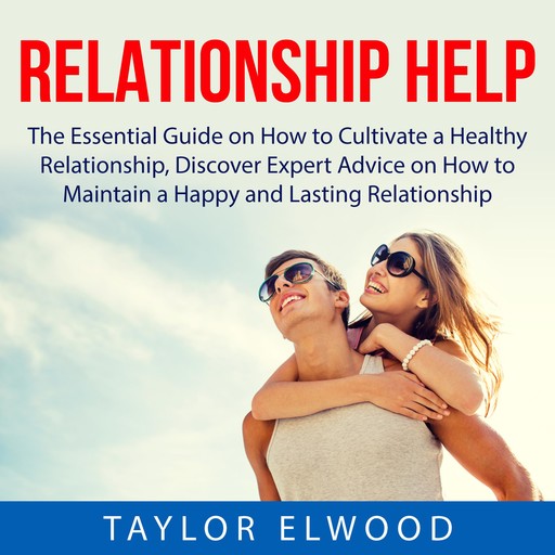 Relationship Help, Taylor Elwood